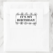 It's my birthday rechteckiger aufkleber (Tasche)