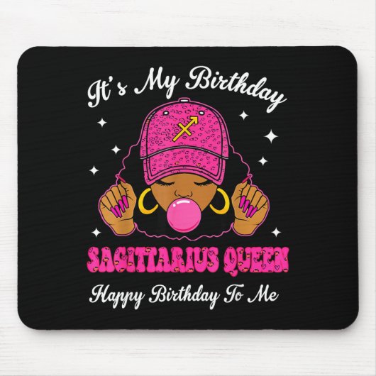 It's My Birthday Sagittarius Queen Happy Birthday Mousepad (Vorne)