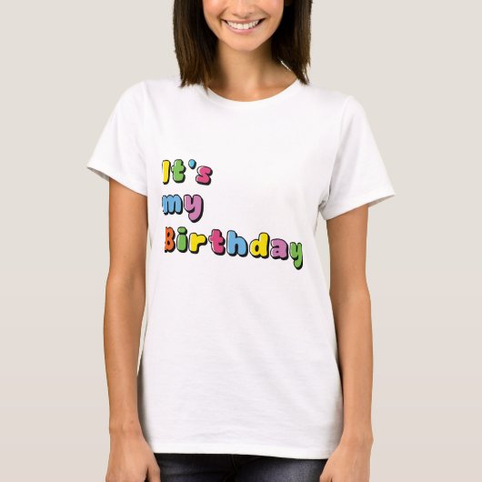 It's My Birthday T-Shirt (Vorderseite)