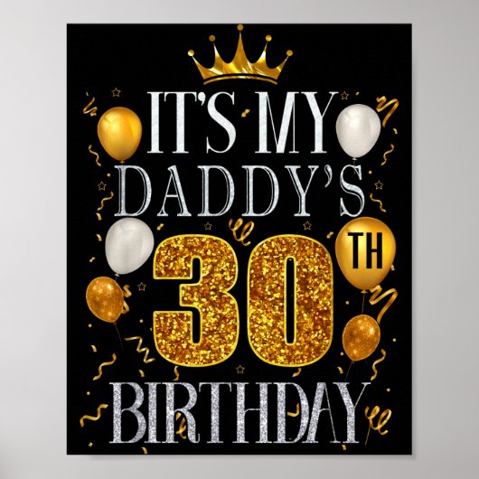 Its My Daddys 30th Birthday Happy Birthday 30 Year Poster (Vorne)