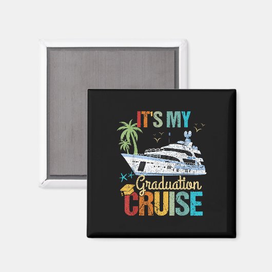Its My Graduation Cruise Graduation Funny Cruising Magnet (Vorderseite/Rückseite)