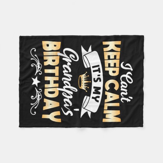 It's My Grandpa's Birthday Shirt I Can't Keep Calm Fleecedecke (Vorderseite (Horizontal))