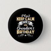 It's My Grandson's Birthday Shirt I Can't Keep Cal Button (Vorderseite)