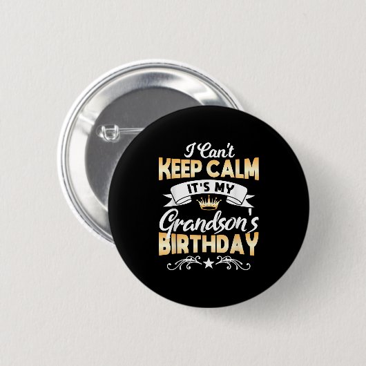 It's My Grandson's Birthday Shirt I Can't Keep Cal Button (Vorne & Hinten)
