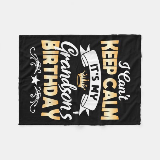 It's My Grandson's Birthday Shirt I Can't Keep Cal Fleecedecke (Vorderseite (Horizontal))