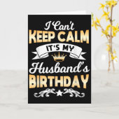 It's My Husband's Birthday Shirt I Can't Keep Calm Karte (Gelbe Blume)