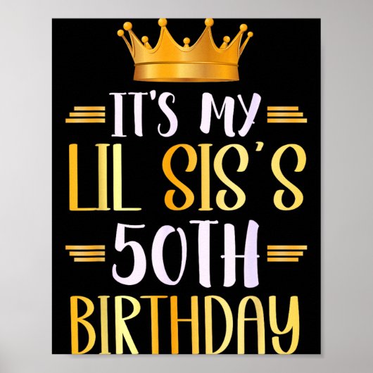 It's My Lil Sis's 50th Birthday Happy 50 Years Old Poster (Vorne)