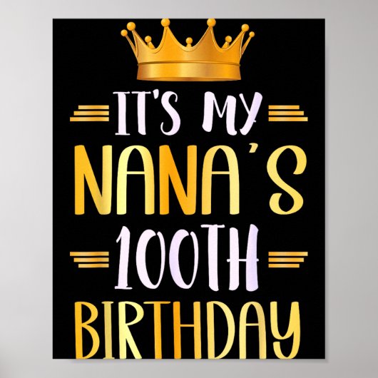 It's My Nana's 100th Birthday Happy 100 Years Old  Poster (Vorne)
