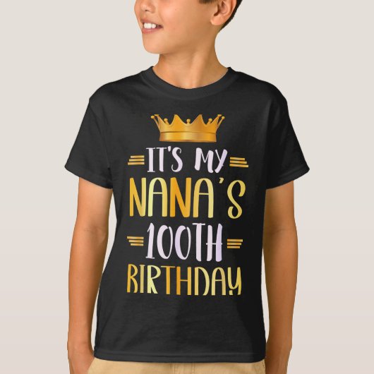 It's My Nana's 100th Birthday Happy 100 Years Old  T-Shirt (Vorderseite)