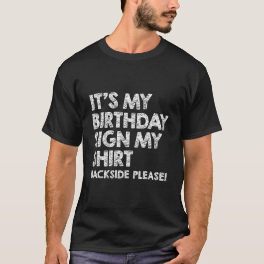 It'S My Sign My Backside Please T-Shirt (Vorderseite)