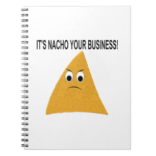 It's Nacho Your Business Notizblock