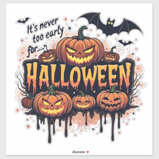 Its Never To Early For Halloween Aufkleber (Blatt)