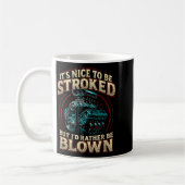 It's Nice To Be Stroked Funny Racing Mens Drag Rac Kaffeetasse (Links)