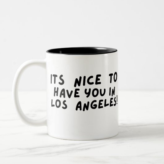 Its nice to have you in Los Angeles Zweifarbige Tasse (Links)