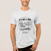 It's Not a Bug, It's a Feature" Rocket Software Tri-Blend Shirt (Vorderseite)