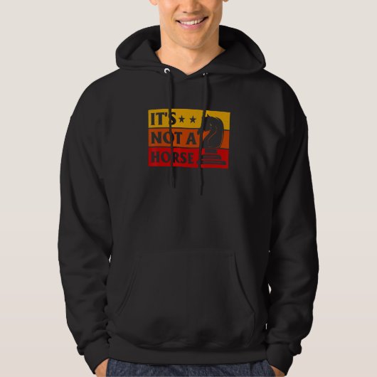 It's Not A Horse Chess Player Game Night Chess Che Hoodie (Vorderseite)