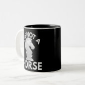 it's Not a Horse Funny Chess kinight Piece Lover Zweifarbige Tasse (Vorderseite Links)