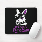 Its Not A Phase Mom Funny Emo Easter Rabbit  Mousepad (Mit Mouse)