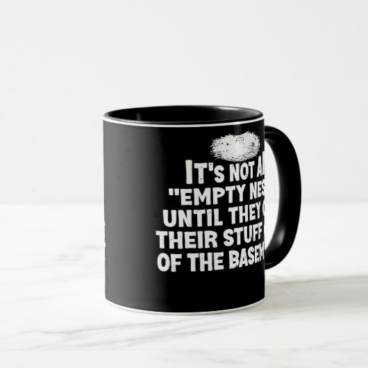 It's Not an Empty Nest Funny Empter Nester Parent Tasse (VorderseiteRechts)