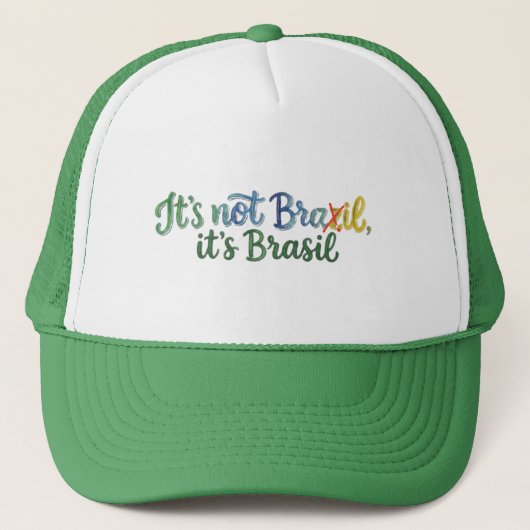 It's Not Brazil, It's Brasil Truckerkappe (Vorderseite)