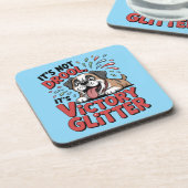 It's Not Drool It's Victory Glitter Funny Dog Getränkeuntersetzer (Linke Seite)