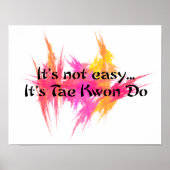 It's Not Easy - Taekwondo Pink Orange Poster (Vorne)