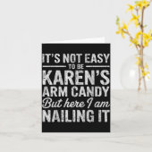 It's-not-easy To Be Karen's Arm Candy Funny Couple Karte (Gelbe Blume)