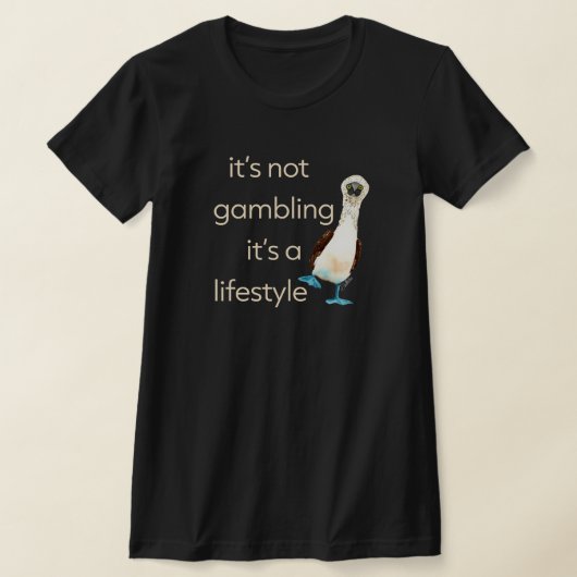 It's not gamble Dark Style T-Shirt (Ablage )