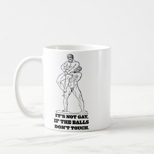 Its Not Gay If The Dont Touch  Kaffeetasse (Links)