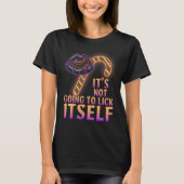 It's Not Going To Lick Itself Christmas T-Shirt (Vorderseite)