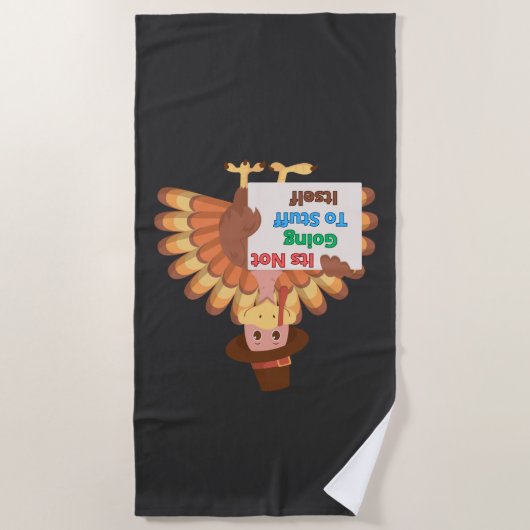 Its Not Going To Stuff Itself Strandtuch (Vorderseite)