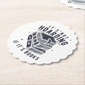 It's Not Hoarding If It's Books Book Lover Readers Untersetzer (angewinkelt)