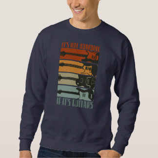 It's Not Hoarding If It's Guitars Funny Guitar Sweatshirt