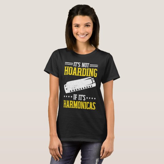 It's not Hoarding if it's Harmonica T-Shirt (Vorne ganz)