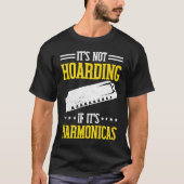 It's not Hoarding if it's Harmonica T-Shirt (Vorderseite)
