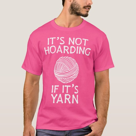 It'S Not Hoarding If It'S Yarn Cute Knitting Croc T-Shirt (Vorderseite)