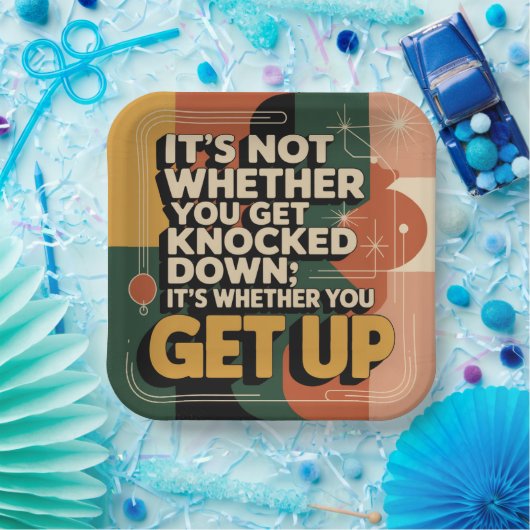 It's Not Whether You Get Knocked Down Pappteller (Party)