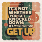 It's Not Whether You Get Knocked Down Untersetzer (Vorderseite)