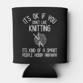 It's OK If You Don't Like Knitting Dosenkühler (Rückseite)