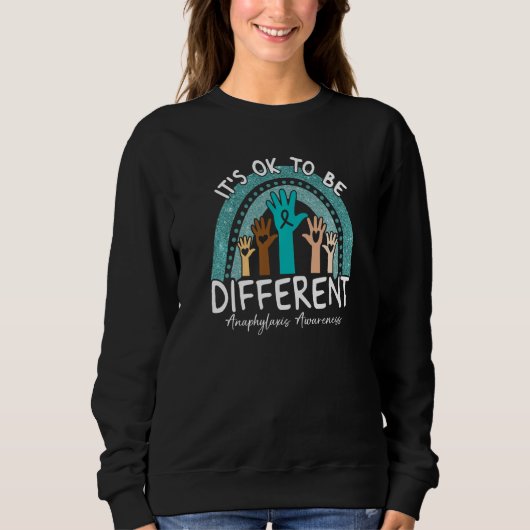 It's Ok To Be Different Anaphylaxis Awareness Teal Sweatshirt (Vorderseite)