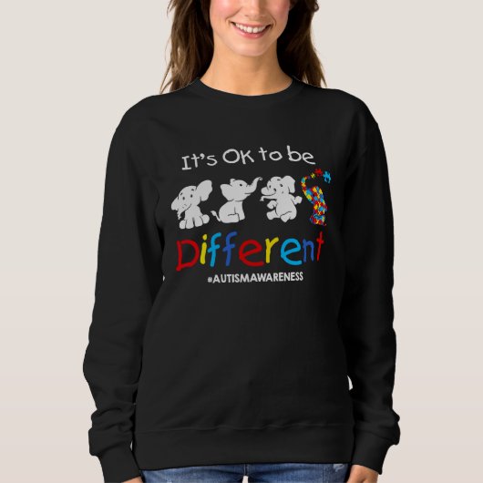 Its Ok To Be Different Autism Awareness Acceptance Sweatshirt (Vorderseite)