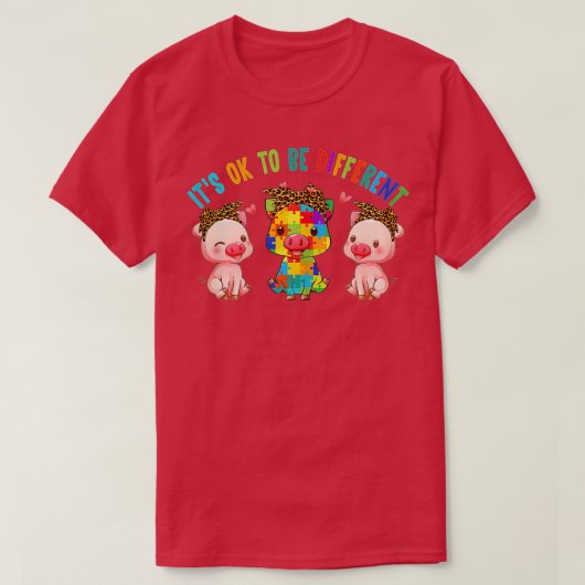it's ok to be different pigs autism awareness mont T-Shirt (Design vorne)