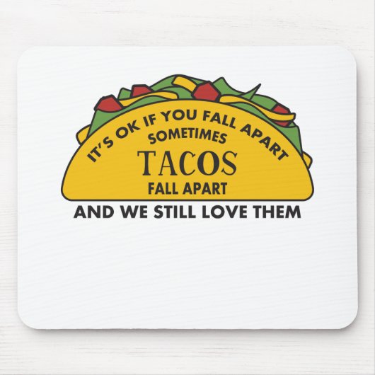 It's Ok To Fall Apart Funny Taco Lover Mental Mousepad (Vorne)