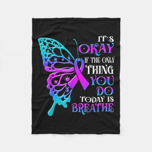 It's Okay If The Only Thing You Do Today Is Breath Fleecedecke (Vorderseite)