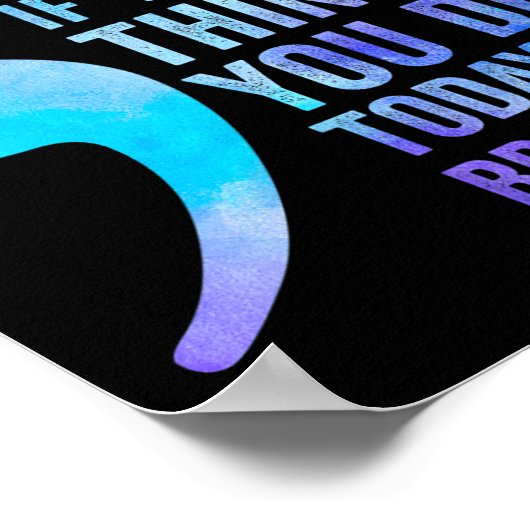 Its Okay If The Only Thing You Do Today Is Breathe Poster (Ecke)