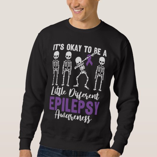 It's Okay To Be A Little Different Epilepsy Awaren Sweatshirt (Vorderseite)