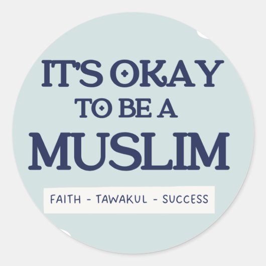 It's Okay To Be a Muslim Sticker (Vorderseite)
