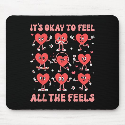 It's Okay To Feel All The Feels Mental Health Vale Mousepad (Vorne)