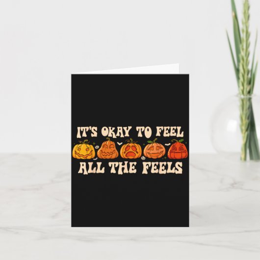 It's Okay To Feel Mental Health Fall Pumpkin Hallo Karte (Vorderseite)