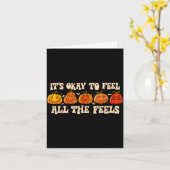 It's Okay To Feel Mental Health Fall Pumpkin Hallo Karte (Gelbe Blume)